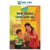  Hạt Mầm Nhân Cách - Nuôi Dưỡng Lòng Biết Ơn - Chiếc Bánh Nuôi Lớn Nhân Tài 