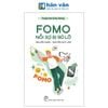  Truyện Tâm Lý Học Đường - FOMO - Nỗi Sợ Bị Bỏ Lỡ 