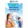  Hạt Mầm Nhân Cách - Nuôi Dưỡng Lòng Biết Ơn - Đất Nước Nặng Ân Tình 