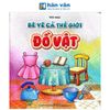  Bé Vẽ Cả Thế Giới - Đồ Vật 