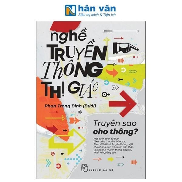 Nghề Truyền Thông Thị Giác - Truyền Sao Cho Thông - nhanvan.vn