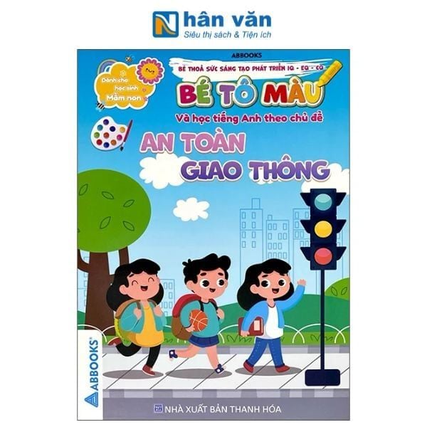 Dành Cho Học Sinh Mầm Non - Bé Tô Màu Và Học Tiếng Anh Theo Chủ Đề - An Toàn Giao Thông - nhanvan.vn