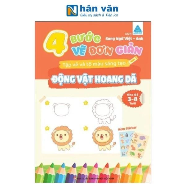 4 Bước Vẽ Đơn Giản - Tập Vẽ Và Tô Màu Sáng Tạo - Động Vật Hoang Dã - nhanvan.vn