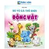  Bé Vẽ Cả Thế Giới - Động Vật 
