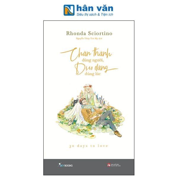 Chân Thành Đúng Người, Dịu Dàng Đúng Lúc - nhanvan.vn