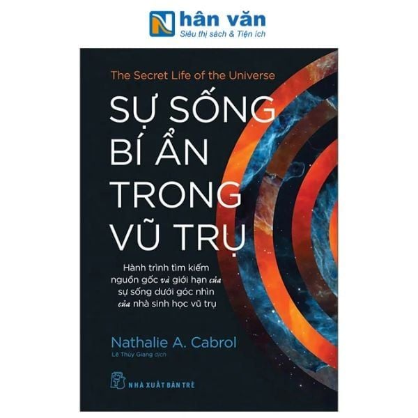 The Secret Life Of The Universe - Sự Sống Bí Ẩn Trong Vũ Trụ - nhanvan.vn