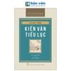  Cảo Thơm - Kiến Văn Tiểu Lục - Bìa Cứng 