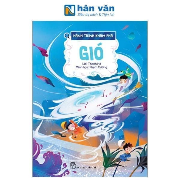 Hành Trình Khám Phá - Gió - nhanvan.vn