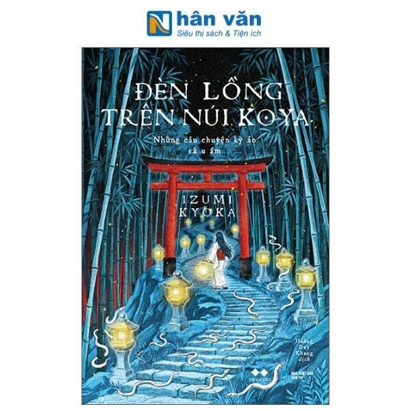 Đèn Lồng Trên Núi Koya - nhanvan.vn