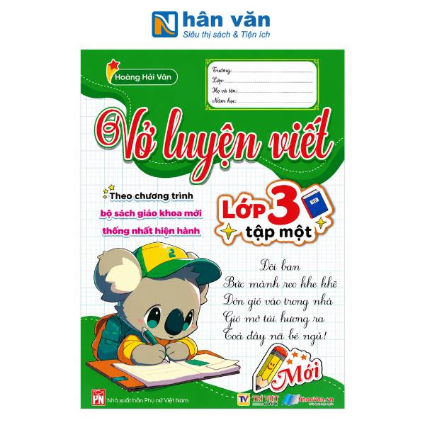 Vở Luyện Viết Lớp 3 - Tập 1 (Theo Bộ Sách Giáo Khoa Mới Thống Nhất Hiện Hành) - nhanvan.vn