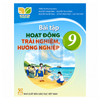  Bài Tập Hoạt Động Trải Nghiệm, Hướng Nghiệp Lớp 9 - Kết Nối Tri Thức - 2026 