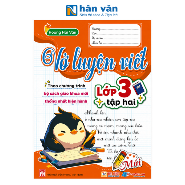 Vở Luyện Viết Lớp 3 - Tập 2 (Theo Bộ Sách Giáo Khoa Mới Thống Nhất Hiện Hành) - nhanvan.vn