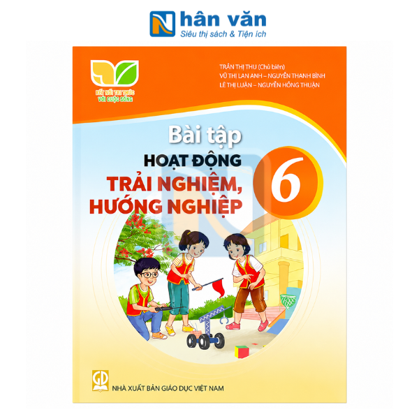 Bài Tập Hoạt Động Trải Nghiệm, Hướng Nghiệp Lớp 6 - Kết Nối Tri Thức - 2026 - nhanvan.vn