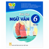  Bài Tập Ngữ Văn 6 - Kết Nối Tri Thức - Tập 1 - Kết Nối Tri Thức - 2026 