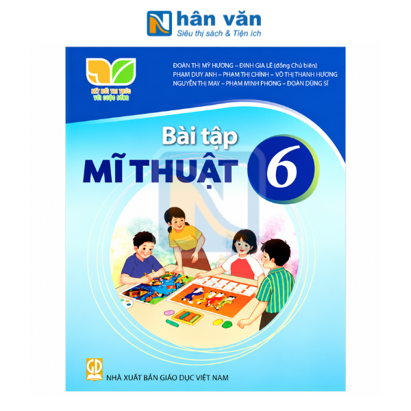 Bài Tập Mĩ Thuật Lớp 6 - Kết Nối Tri Thức - 2026 - nhanvan.vn