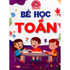  Tâm Thế Cho Bé Tự Tin Vào Lớp 1 - Bé Học Toán 