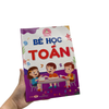  Tâm Thế Cho Bé Tự Tin Vào Lớp 1 - Bé Học Toán 