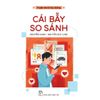  Truyện Tâm Lý Học Đường - Cái Bẫy So Sánh 
