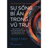  The Secret Life Of The Universe - Sự Sống Bí Ẩn Trong Vũ Trụ 