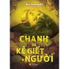  Chanh Và Kẻ Giết Người 
