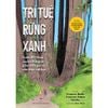  Trí Tuệ Rừng Xanh - Cuộc Đối Thoại Xuyên Thời Gian Giữa Triết Gia Và Nhà Thực Vật Học 