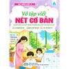  Bé Vào Lớp 1 - Vở Tập Viết - Nét Cơ Bản 