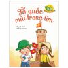  500 Câu Chuyện Đạo Đức - Tổ Quốc Mãi Trong Tim 