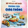  Bé Vẽ Cả Thế Giới - Phương Tiện Giao Thông 