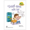  500 Câu Chuyện Đạo Đức - Vượt Qua Nỗi Sợ 