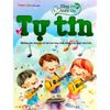  Cùng con khôn lớn - Tự tin 