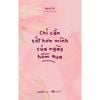  Chỉ Cần Tốt Hơn Mình Của Ngày Hôm Qua 