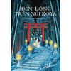  Đèn Lồng Trên Núi Koya 