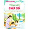  Bé Vào Lớp 1 - Vở Tập Viết - Chữ Số 