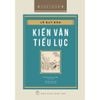  Cảo Thơm - Kiến Văn Tiểu Lục - Bìa Cứng 
