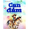  Cùng con khôn lớn - Can đảm 