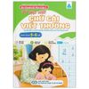  Bé Chuẩn Bị Vào Lớp 1 - Vở Tập Viết - Chữ Cái Viết Thường - Dành Cho Bé 5-6 Tuổi 