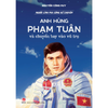  Người Lính Phi Công Kể Chuyện - Anh Hùng Phạm Tuân Và Chuyến Bay Vào Vũ Trụ 