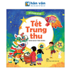 Kể Chuyện Lễ Hội - Tết Trung Thu