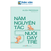  Năm Nguyên Tắc Nuôi Dạy Trẻ 
