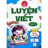  Tâm Thế Cho Bé Tự Tin Vào Lớp 1 - Luyện Viết - Quyển 2 - Chữ Cái Và Chữ Ghép 
