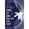  Lược Sử Vật Lý Lượng Tử - Chúa Có Gieo Xúc Xắc Cho Bạn? 