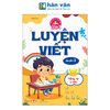 Tâm Thế Cho Bé Tự Tin Vào Lớp 1 - Luyện Viết - Quyển 3 - Tiếng, Từ Và Câu
