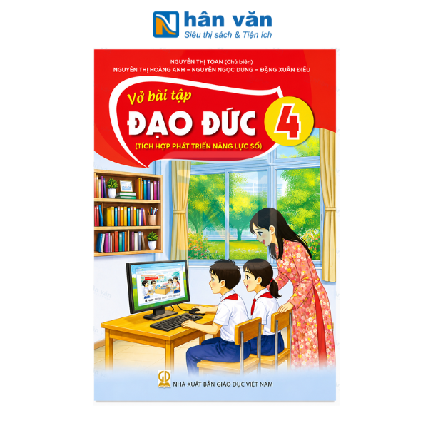  Vở Bài Tập Đạo Đức Lớp 4 - Tích Hợp Phát Triển Năng Lực Số - Kết Nối Tri Thức - 2026 
