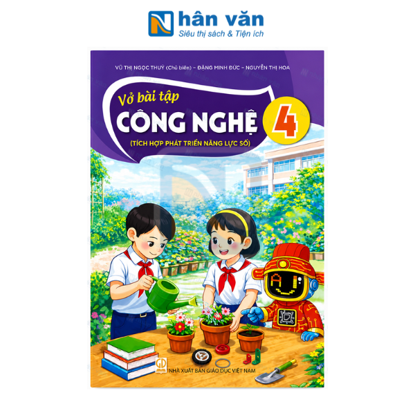 Vở Bài Tập Công Nghệ Lớp 4 - Tích Hợp Phát Triển Năng Lực Số - Kết Nối Tri Thức - 2026 - nhanvan.vn
