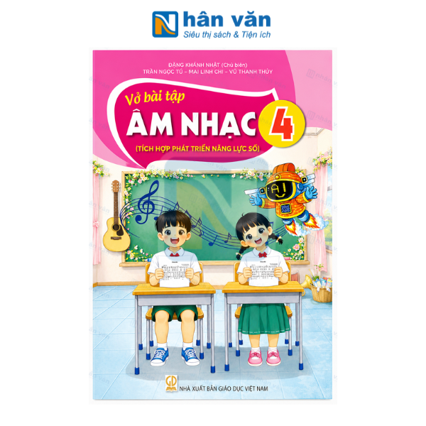 Vở Bài Tập Âm Nhạc Lớp 4 - Tích Hợp Phát Triển Năng Lực Số - Kết Nối Tri Thức - 2026 - nhanvan.vn