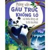  Phỏng Vấn Gấu Trúc Khổng Lồ Và Nhiều Động Vật Bị Đe Dọa Khác 
