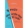  5 Phút Rèn Luyện Tính Tự Kỉ Luật 