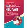  50 Đề Luyện Thi Tốt Nghiệp THPT 2026 - Ngữ Văn 