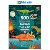  500 Câu Hỏi Tại Sao - Thế Nào - Khủng Long - Tập 1 