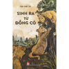  Sinh Ra Từ Đồng Cỏ 
